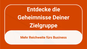 Mehr über den Artikel erfahren Entdecke die Geheimnisse Deiner Zielgruppe und steigere Deinen Online-Marketing-Erfolg! 🚀