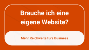 Mehr über den Artikel erfahren Brauche ich eine eigene Website? Finde es jetzt heraus mit dem Website-Bedarfscheck!